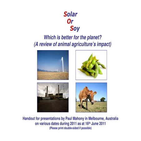 Solar Or Soy: Which is better for the planet? (A review of animal agriculture...