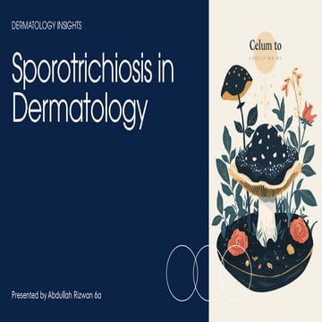 Presentation - Sporotrichiosis in Dermatology.pdf.pdf