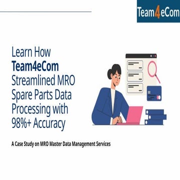 MRO Spare Parts Data Cleansing & Enrichment Case Study for a Global ...
