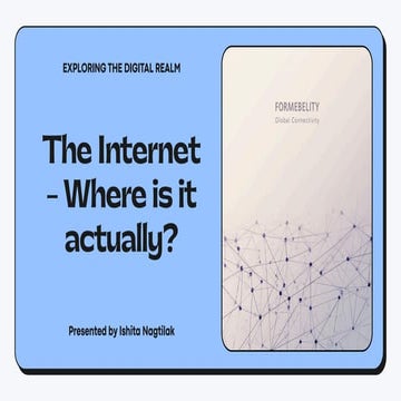 The Internet Explained: Where Is the Internet Actually Located ...