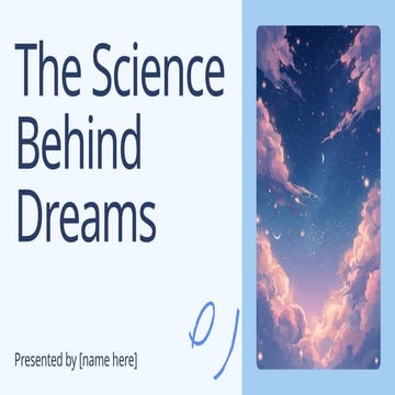 Presentation - The Science Behind Dreams.pptx