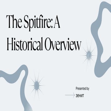 Presentation - The Spitfire A Historical Overview (1).pdf