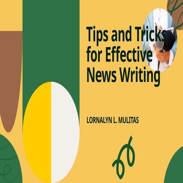 Presentation - Tips and Tricks for Effective News Writing (2).pptx