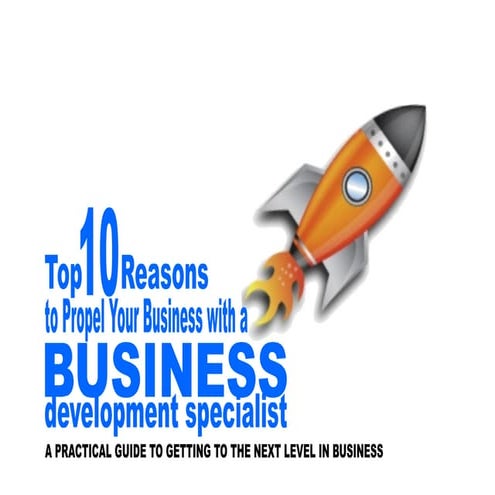 Top 10 reasons to propel your business with a business development specialist
