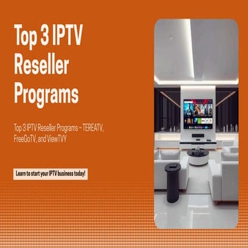 Best IPTV Reseller Program & Best IPTV Reseller Panel 2025 | PDF