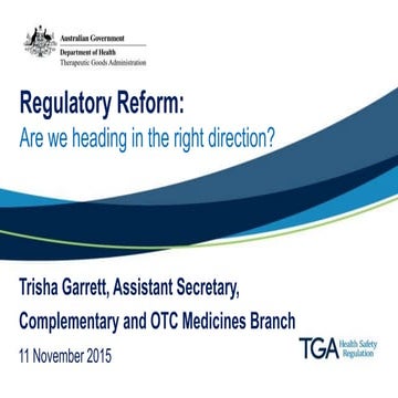 Regulatory Reform - Are we heading in the right direction?