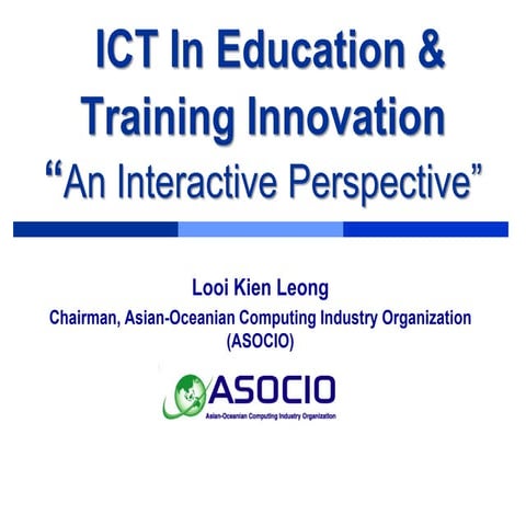 ICT Innovation in Education / Training - "An Interactive Perspective"