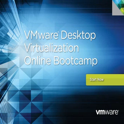 Presentation   v mware desktop virtualization online bootcamp