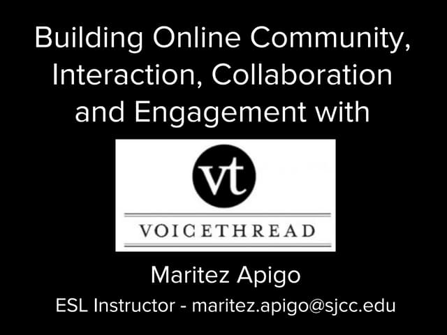 Building Community, Interaction, Collaboration, and Engagement with VoiceThread