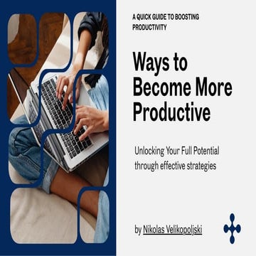 Quick Guide : Ways to Become More Productive