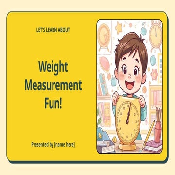 Presentation - Weight Measurement Fun!.pptx