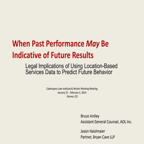 When Past Performance May Be Indicative of Future Results - The Legal Implications of Location-Based Services (LBS) - The Legal Implications of Using Location-Based Services Data to Predict Future Behavior