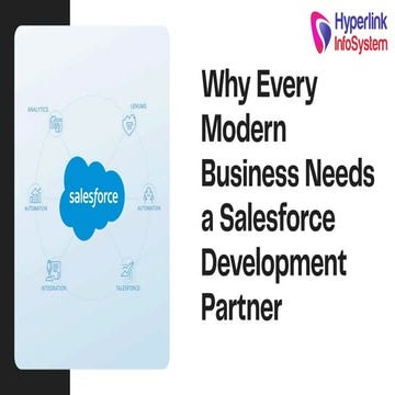 Why Every Modern Business Needs a Salesforce Development Partner