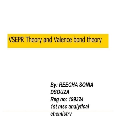 VSEPR Theory and VBT - Reecha Sonia | PPT