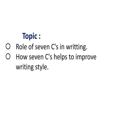 Role of seven C's in writting. How seven C's helps to improve writing style.  