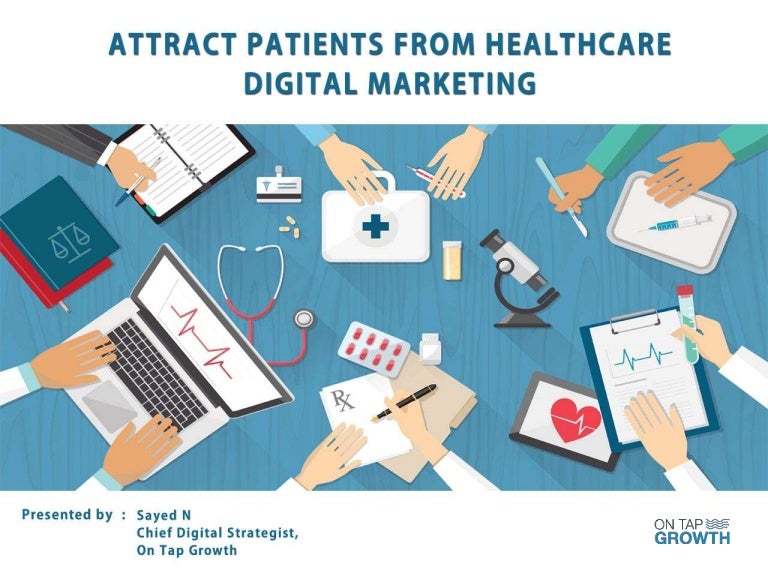 Attract Patients from Healthcare Digital Marketing