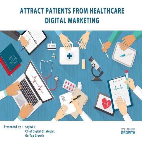 Attract Patients from Healthcare Digital Marketing