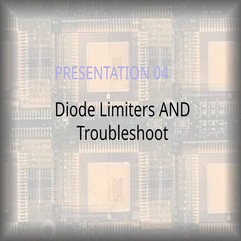 PRESENTATION 04 -DIODES clambers LIMITERS .pptx