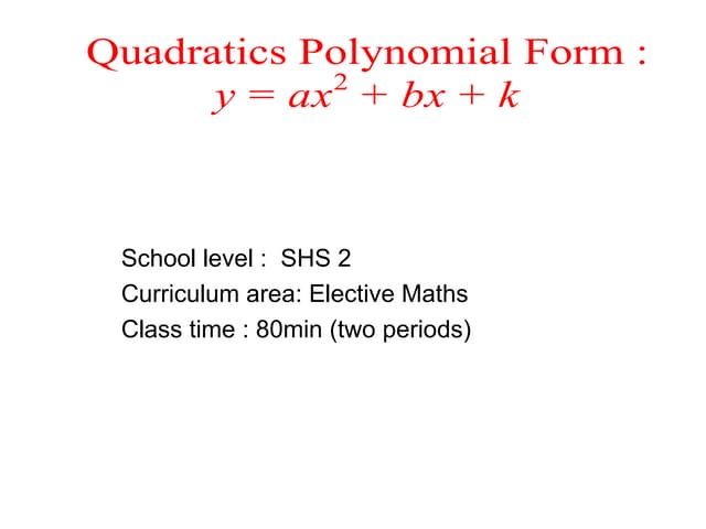 Quadratic in the polynomial form