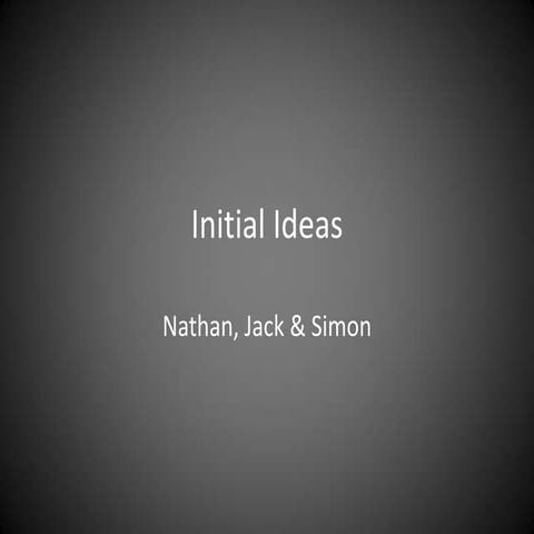Initial Ideas PowerPoint