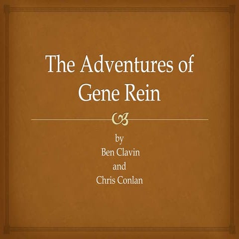 The Adventures of Gene Rein