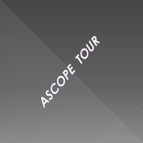 ASCOPE TOUR