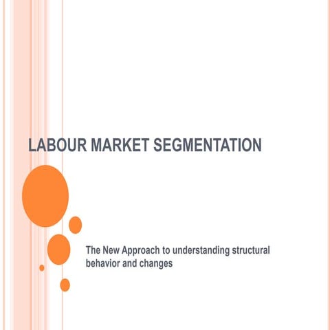 HISTORY OF LABOUR MARKET SEGMENTATIN