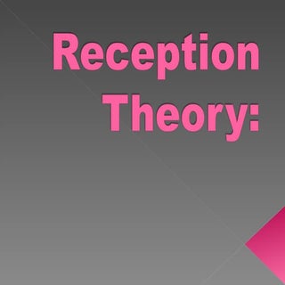 Reception Theory....