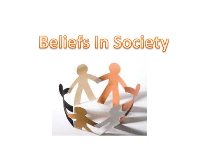 Beliefs in Society