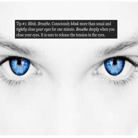 Tips to Relax Your Tired Eyes