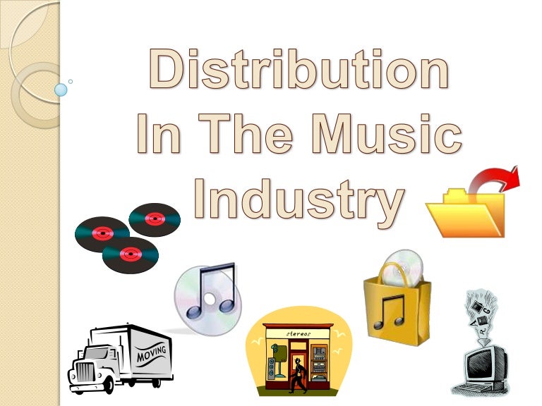 Distribution In The Music Industry