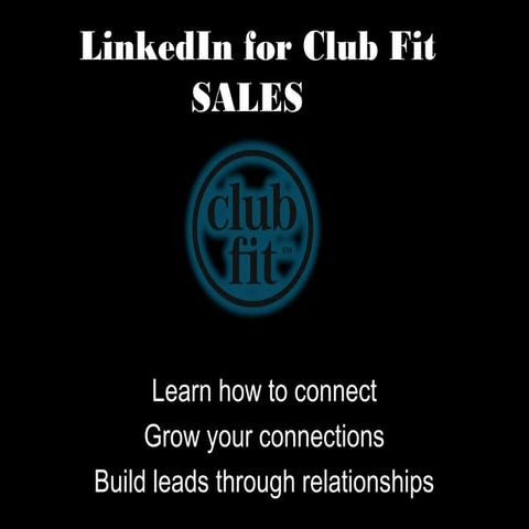 LinkedIn for Club Fit Sales Reps
