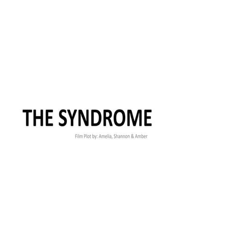 Pitch for 'The Syndrome'