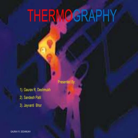 Presentation on Thermography.
