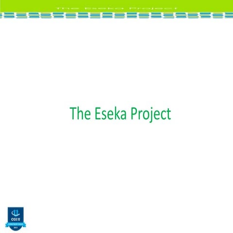 Eseka Project