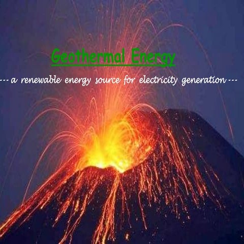 Presentation on Geothermal Energy