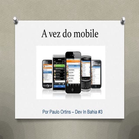 A vez do mobile - Dev in Bahia #3