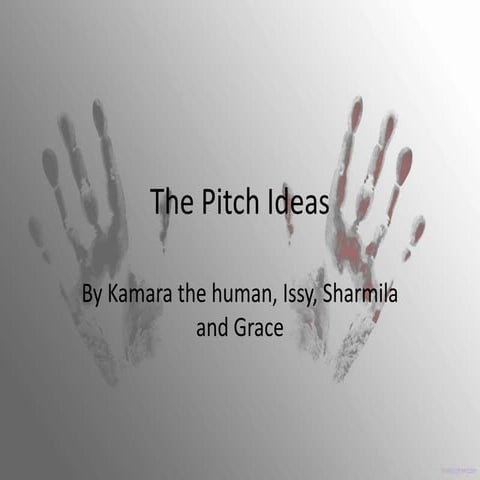 Early Pitch Ideas