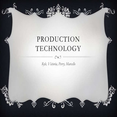 Production Technology