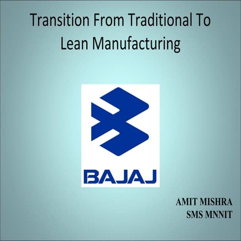 Transition From Traditional To Lean Manufacturing