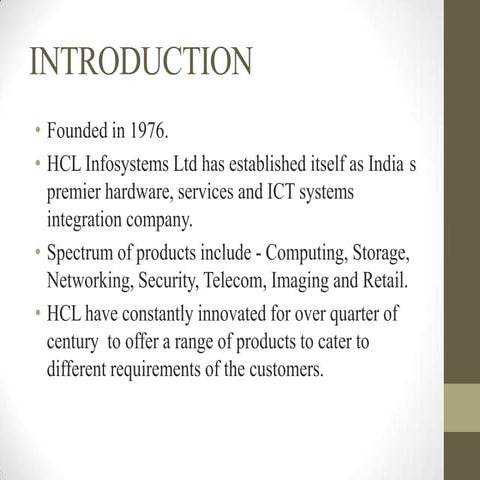HCL management innovations