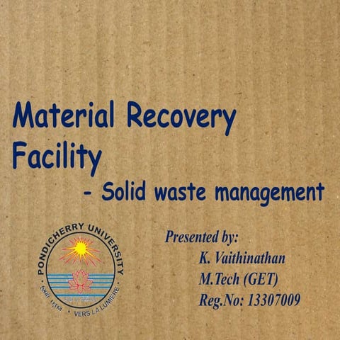 Material Recovery Facility- MSW