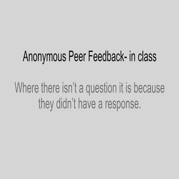 Anonymous Peer Feedback