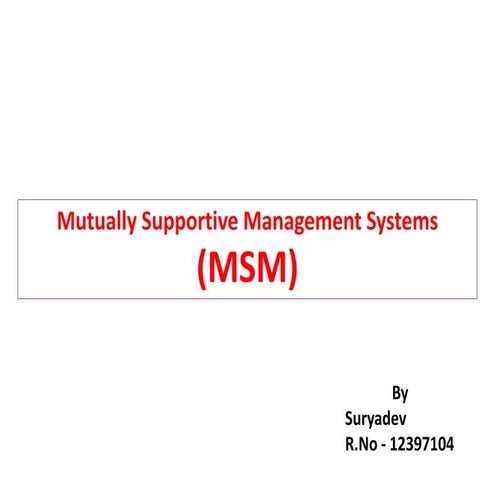 Mutually Supportive Management Systems