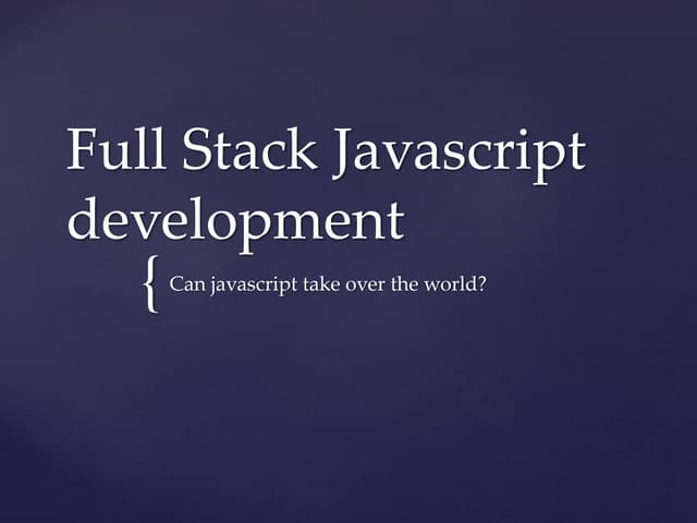 OSDC- Intro to Full stack javascript development