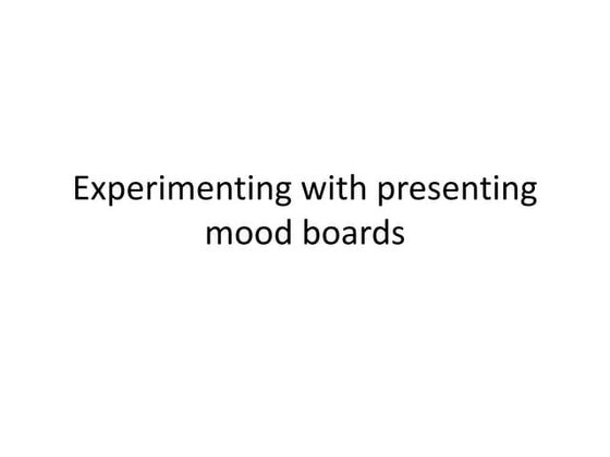 mood boards