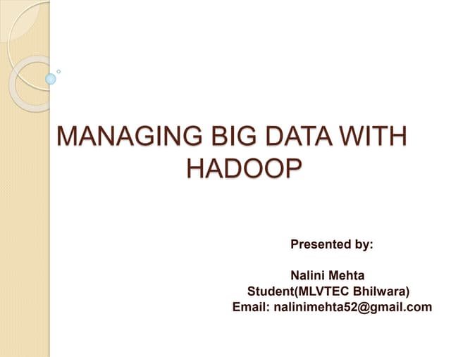 Managing Big data with Hadoop