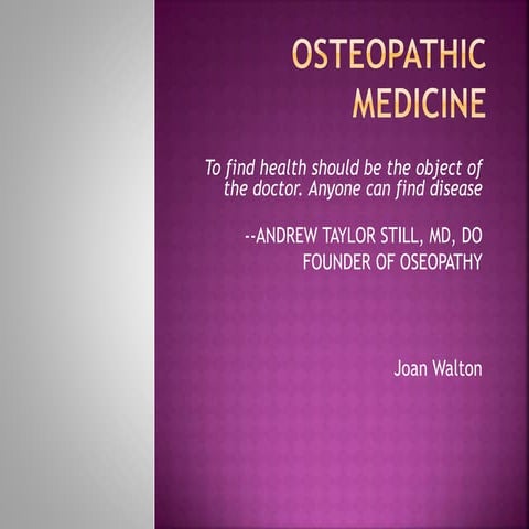 Presentation1 Osteopathic Medicine-CAM