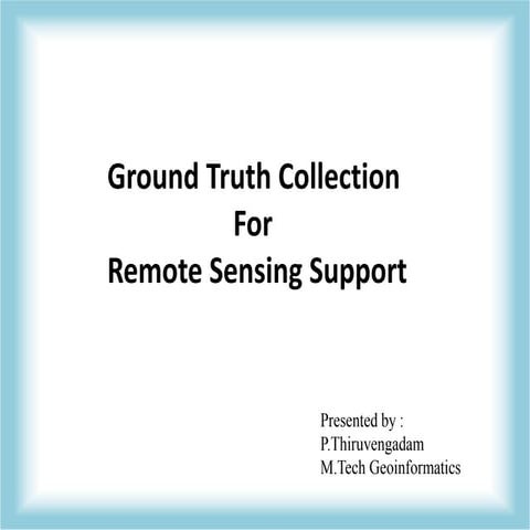 groundtruth collection for remotesensing support