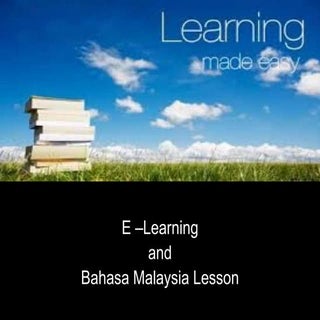 E-Learning and Bahasa Malaysia